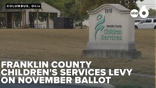 Franklin County Children's Services asks for public to approve 10 year levy