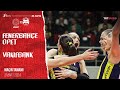 Maçın Tamamı | Fenerbahçe Opet - VakıfBank 