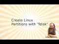 Create Linux Partitions with fdisk