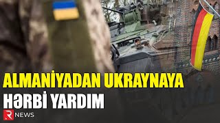 Almaniyadan Ukraynaya hərbi yardım