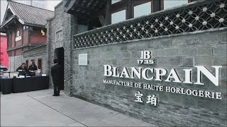 Blancpain Chengdu Sino Ocean Taikoo li Boutique Grand Opening