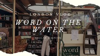 London Vlog | Word on the Water | London Bookstore | Living Abroad