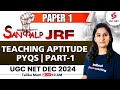 UGC NET 2024 Paper 1 | New Questions Concepts | Teaching Aptitude PYQs | Part-1 | Tulika Mam