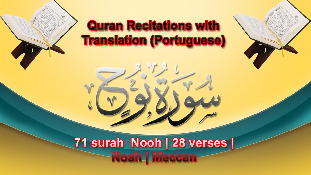 Quran With Portuguese Translation | 71 Surah Nooh | | Brenna (B D ...