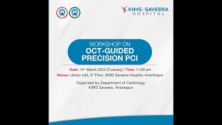 OCT-Guided Precision PCI Workshop | KIMS-Saveera Hospital