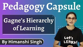 Gagne's Hierarchy of Learning for CTET, DSSSB, KVS, HTET, REET & TETs | Pedagogy by Himanshi Singh