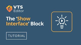 VTS Editor Tutorial - The 'Show Interface' Block