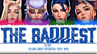 K/DA 'THE BADDEST ft. (G)I-DLE, Bea Miller, Wolftyla (Colour Coded Lyrics/ Eng/ Rom/ Han)