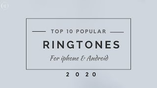 Top 10 Popular Ringtones for iPhone and Android 2020 | With DOWNLOAD Links