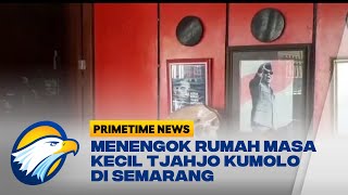 Menengok Rumah Masa Kecil Tjahjo Kumolo di Semarang