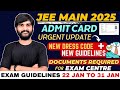 JEE Mains 2025: All DOCUMENTS Required for Exam Centre📄 | Admit Card | JEE Main Dress Code 2025 #jee