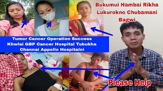 Chubanai Lukurokno Hambai Rikha || Tumor Cancer Operation Success Khwlai GBP Cancer Hospital Tubukha