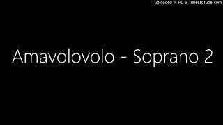 Amavolovolo - Soprano 2