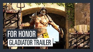 For Honor Grudge and Glory - Gladiator trailer