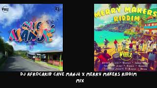 DJ AFROCARIB Caye Manjé X Merry Makers Riddim MIX