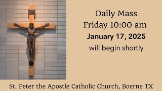 Daily Mass - Friday 10 AM January 10, 2025