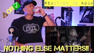 First REACTION to "Rock Music" Metallica (Nothing Else Matters)