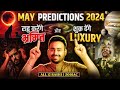 May Horoscope Predictions 2024 | मेष से लेकर मीन राशि | Monthly Rashifal & Remedy| Astro Arun Pandit