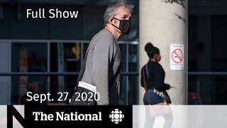 CBC News: The National | COVID-19’s continued rise in Canada; Trump’s tax returns | Sept. 27, 2020