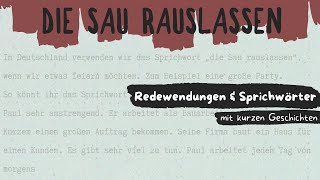 Die Sau rauslassen | Deutsche Redewendungen \u0026 Sprichwörter #Deutschesprichwörter