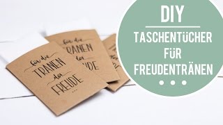 DIY: Taschentücher für Freudentränen zur Hochzeit basteln
