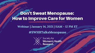 Don't Sweat Menopause: How to Improve Care for Women