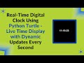 Real-Time Digital Clock with Python Turtle | Step-by-Step Guide ⏰🐍