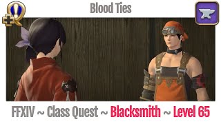 FFXIV Blacksmith Class Quest Level 65 ~ Stormblood ~ Blood Ties