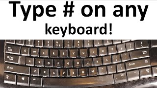 How to type the # hash sign with any keyboard