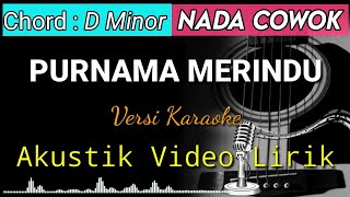 PURNAMA MERINDU - Siti Nurhaliza Akustik Karaoke | Video Lirik Nada Cowok