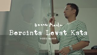 Donne Maula - Bercinta Lewat Kata (Music Video) OST Jatuh Cinta Seperti di Film-Film