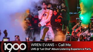 Wren Evans - Call Me [LIVE @ "Loi Choi" Album Listening Experience Party]