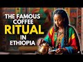 The Famous Coffee Ritual in Ethiopia #coffee #ethiopia