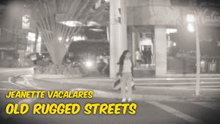 Jeanette Vacalares - Old Rugged Street (Lyric Video)