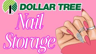 DOLLAR TREE NAIL STORAGE!! SIMPLE AND EASY!! LESS CLUTTER!!