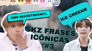 SKZ FRASES ICÔNICAS #3