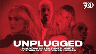 300 UNPLUGGED Christmas Special feat. Nova Miller, Victoria Skie, Denzel White and Gordon Chambers