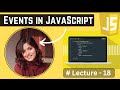 Events in JavaScript | Lecture - 18 | JavaScript Tutorial in Hindi | 2024