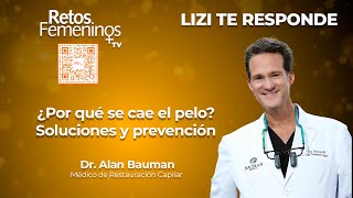 Lizi te responde - ¿Por qué se cae el pelo? Soluciones y prevención