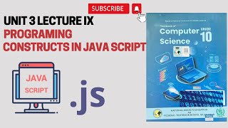 Class 10 Computer | Unit 3 |Lecture VIII | Advanced Programming Constructs in JavaScript |Cs Circuit