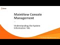 MainView Console Management - Understanding the System Information Tab