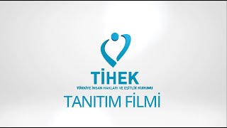 TİHEK Tanıtım Filmi