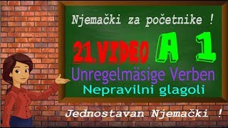 Njemački jezik 21.Video (A1) za početnike - Unregelmäsige Verben (Nepravilni glagoli) Glagoli 3.dio