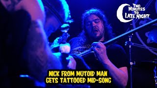 Nick From Mutoid Man Gets Tattooed Mid-Song