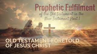 351 Old Testament Prophecies Fulfilled In Jesus Christ