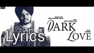 Dark Love Song Lyrical || Sidhu Moosewala || Intense || Humble Music || Punjabi Song