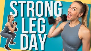 30 minute STRONG Leg Day Workout with Dumbbells