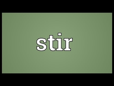 Is stir a real word?