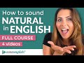 How To Sound Natural in English | Pronunciation Course