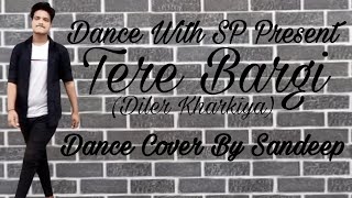 Tere Bargi Dance Video | Diler Kharkiya | Haryanvi Dance Video | New Haryanvi Song 2022